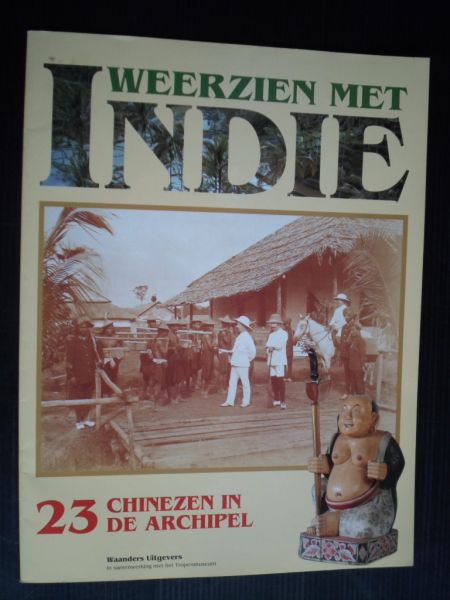 Weerzien met Indie - Chinezen in de Archipel, deel 23