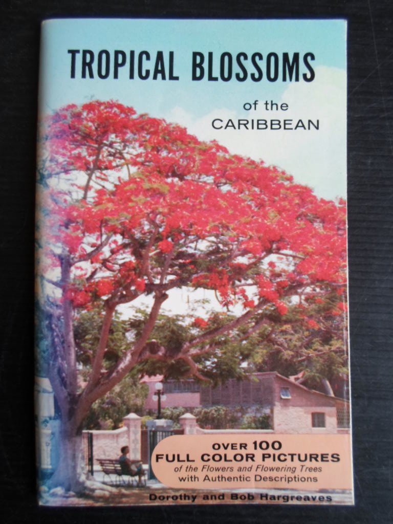 Hargreaves, Dorothy and Bob - Tropical Blossoms of the Caribbean