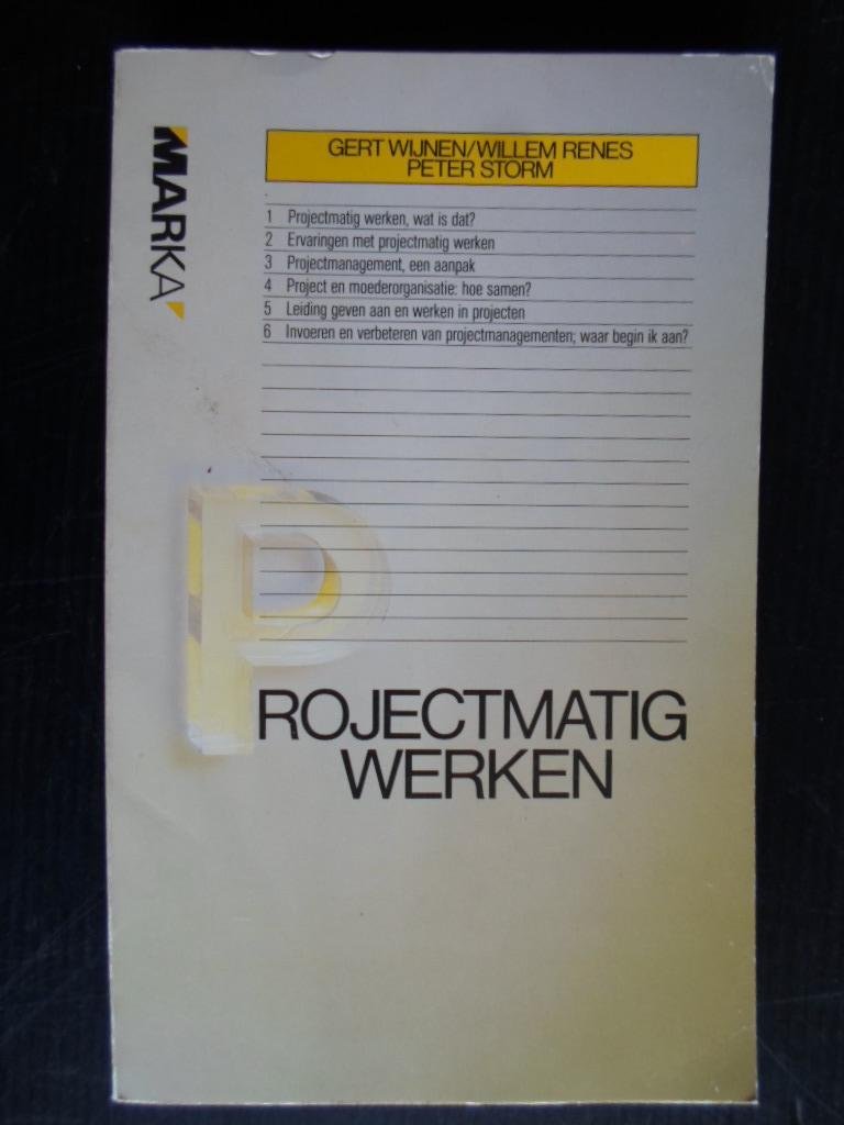 Wijnen,G.& W,Renes, P.Storm - Projectmatig werken