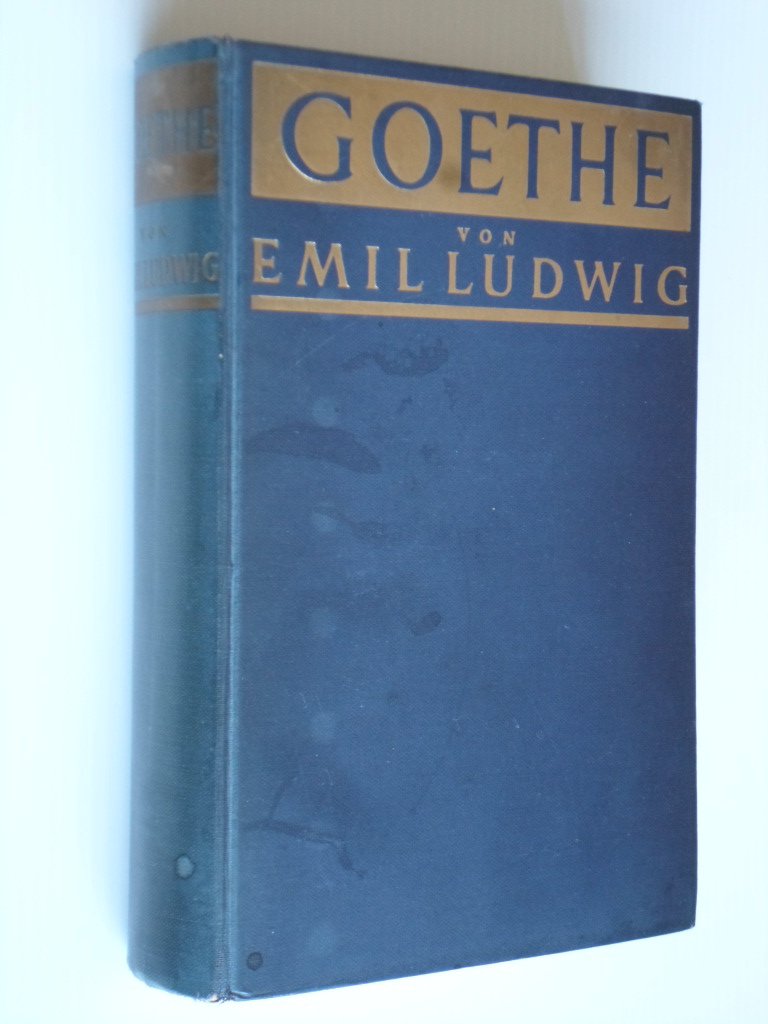 Ludwig, Emil - Goethe, Geschichte eines Menschen, biografie