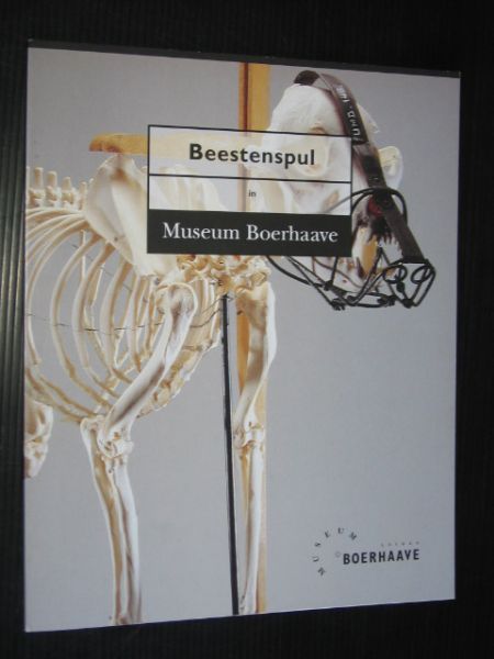 Publicatie bij tentoonstelling - Beestenspul in Museum Boerhaave