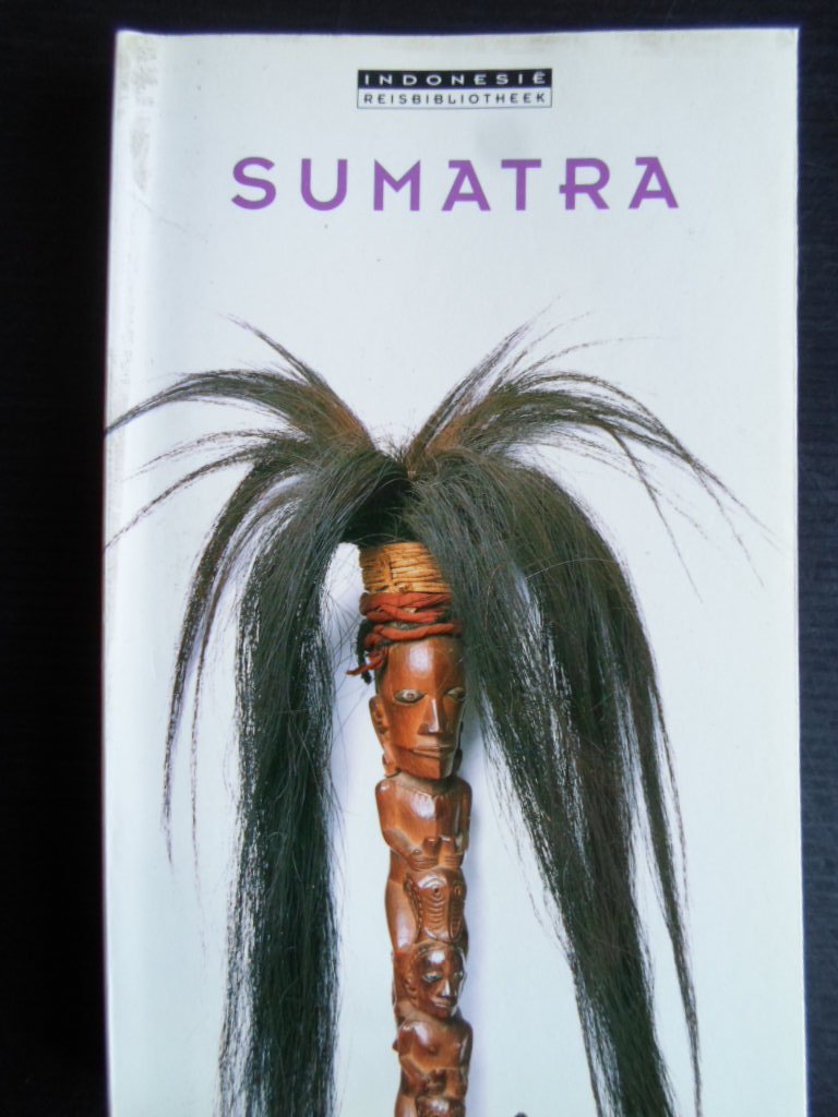 Indonesie Reisbibliotheek - Sumatra, Geschiedenis, natuur, religie, kunst en cultuur