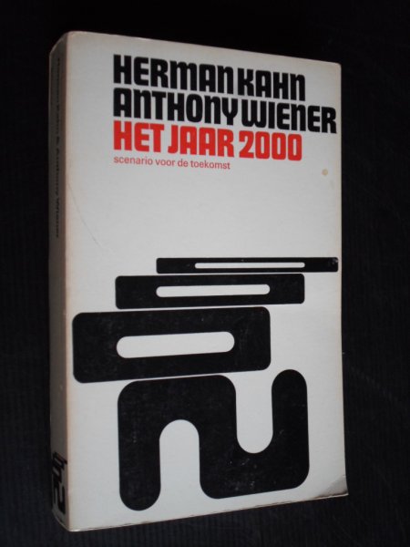 Kahn, Herman & Anthony Wiener - Het jaar 2000, Scenario voor de toekomst, Een raamwerk voor speculatie over de komende dertig jaar