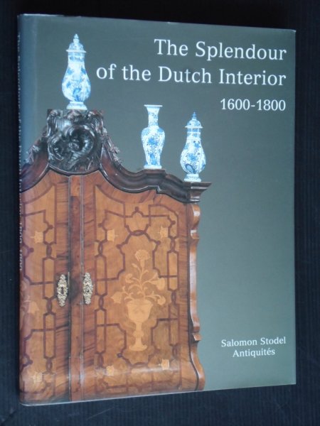  - The Splendour of the Dutch Interior 1600-1800