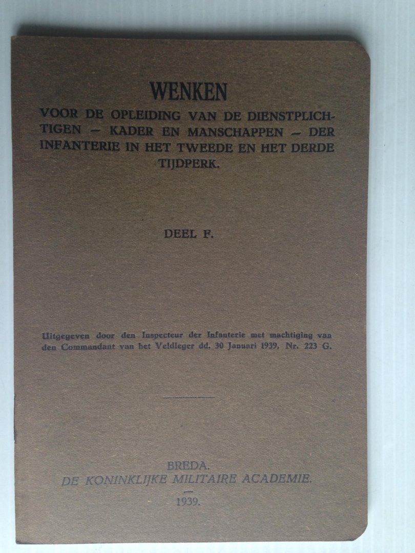  - Voorschrift Wenken voor de opleiding van de dienstplichtigen-kader en manschappen- der Infanterie, deel F