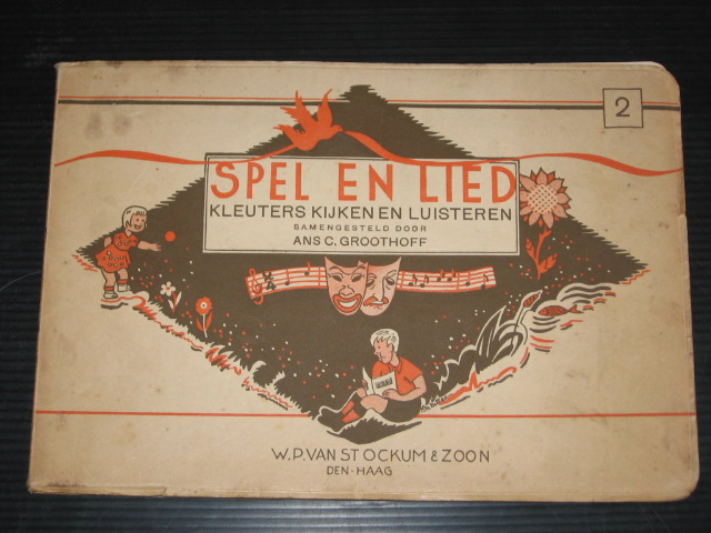 Groothoff, Ans C. - Spel en lied, kleuters kijken en luisteren, feestjes, poppenkast, schimmenspel enz