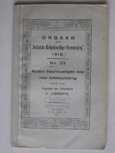 Orgaan der Indische Krijgskundige Vereeniging - Nadere beschouwingen over onze schietopleiding, Kapitein der Infanterie H.Lamberts