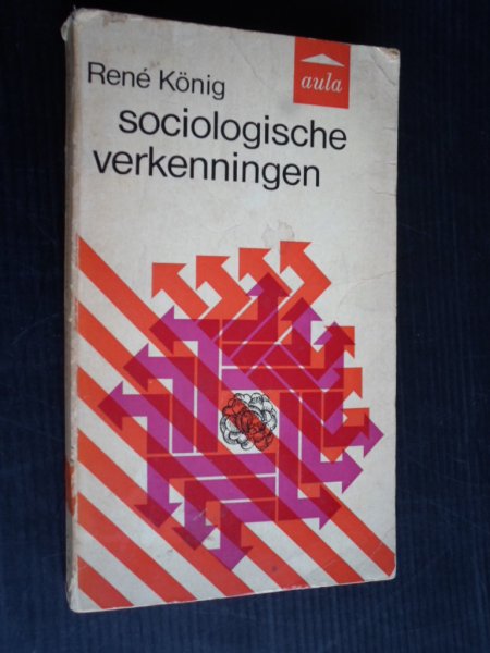 Knig, Ren - Sociologische Verkenningen