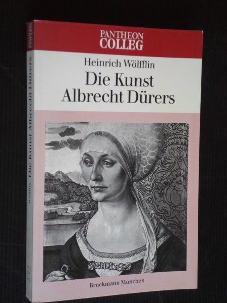 Wolffin, Heinrich - Die Kunst Albrecht Drers