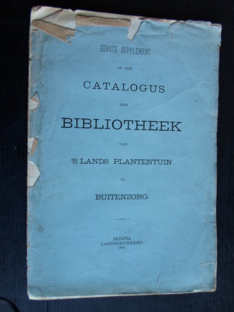  - Catalogus der Bibliotheek ?s lands Plantentuin te Buitenzorg, eerste supplement