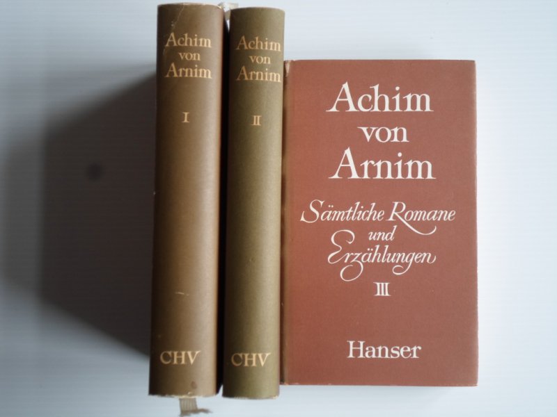 Arnim, Achim von - Smtliche Romane und Erzhlungen 3 delen