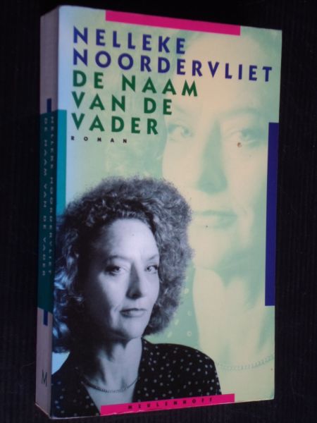 Noordervliet, Nelleke - De naam van de vader