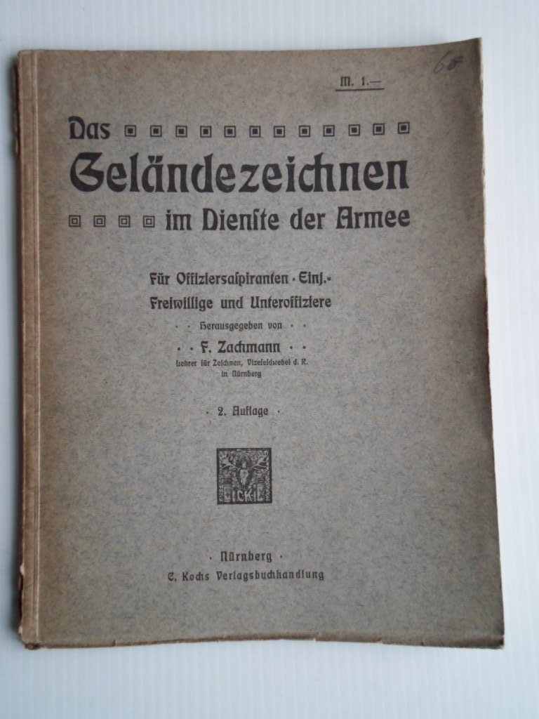 Zachmann, F. - Das Gelndezeichnen im Dienste der Armee