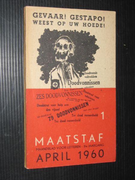 Maatstaf, maandblad voor de letteren - Gevaar! Gestapo! Weest op uw hoede! Na vijftien jaar