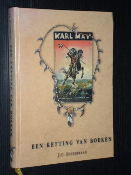 Oosterbaan, J.C. - Een ketting van boeken, Handleiding voor Karl May boeken verzamelaars, met bibliografisch karakter