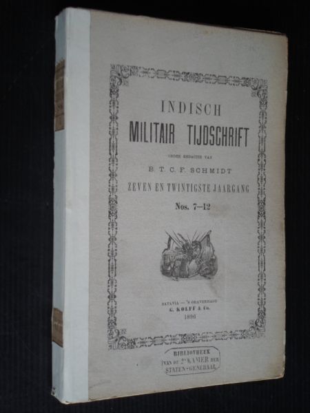 Schmidt, B.T.C.F.  redactie - Indisch Militair Tijdschrift, maandelijkse uitgave van de Indische Krijgskundige Vereeniging