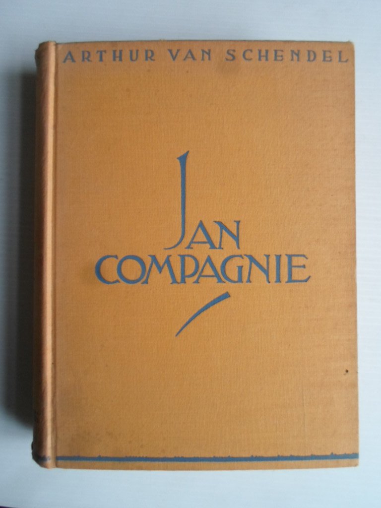 Schendel, Arthur van - Jan Compagnie
