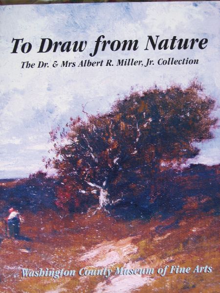  - To Draw from Nature, the Dr. & Mrs Albert R.Miller Jr. Collection