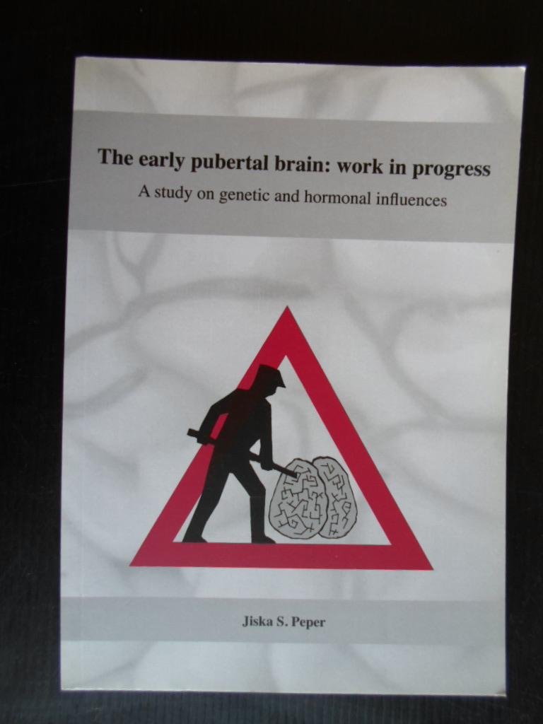 Peper, Jiska S. - The early pubertal brain: work in progress, A study on genetic and hormonal influences, Proefschrift VU