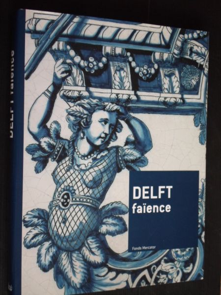 Lahaussois, Ch. - Delft Faience