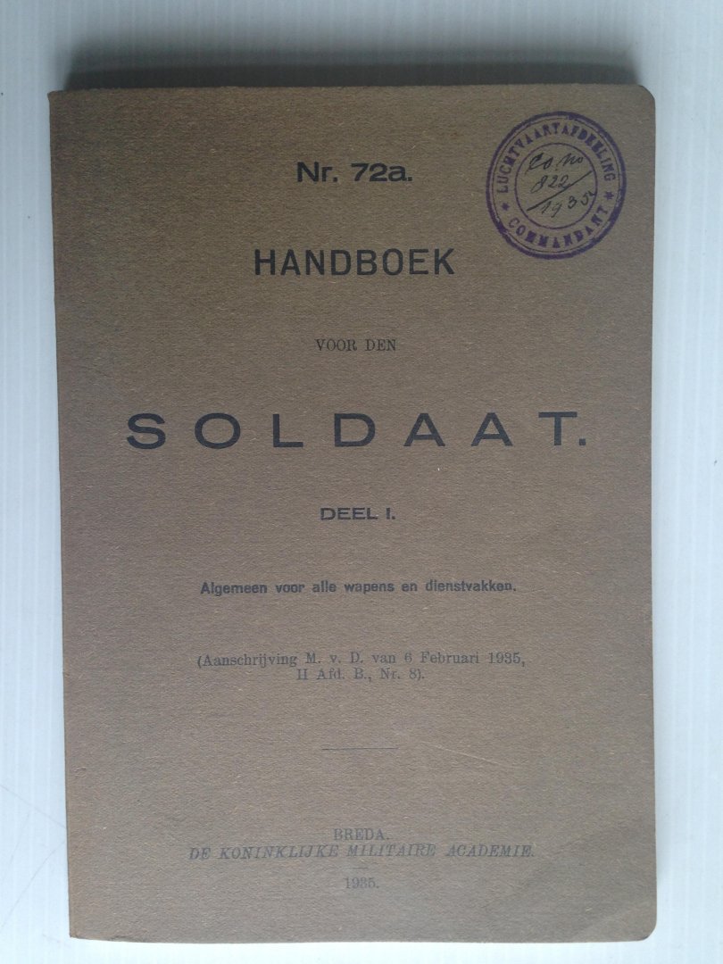  - Voorschrift 72A,  Handboek voor den soldaat, deel 1
