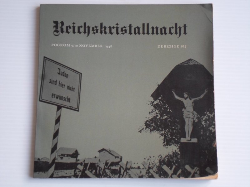 Tjepkema, A. & J.Walvis samenstelling - Reichskristallnacht, Progrom 9/10 November 1938