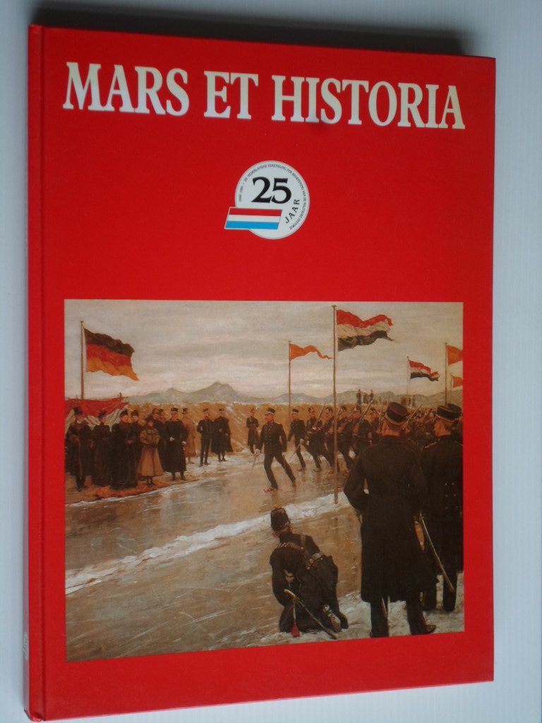 Fabri, H.F. & J.van den Burg, C.de Zeeuw, Redactie - Mars et Historia 25 jaar