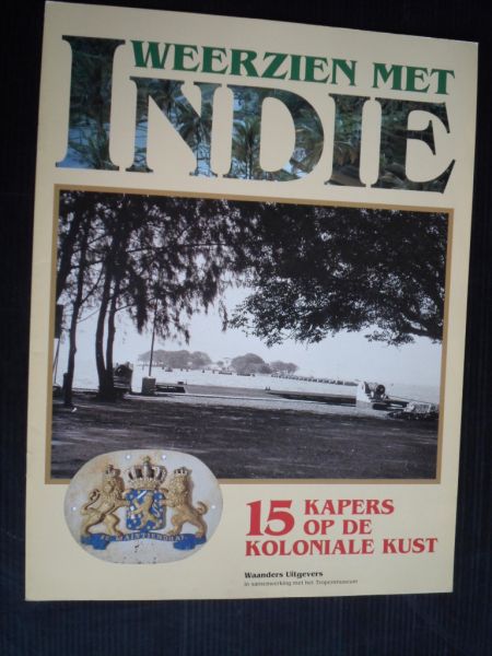 Weerzien met Indie - Kapers op de Koloniale Kust, deel 15