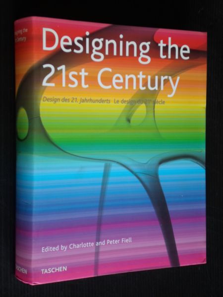Fiell, Ed Charlotte and Peter - Designing the 21st Century
