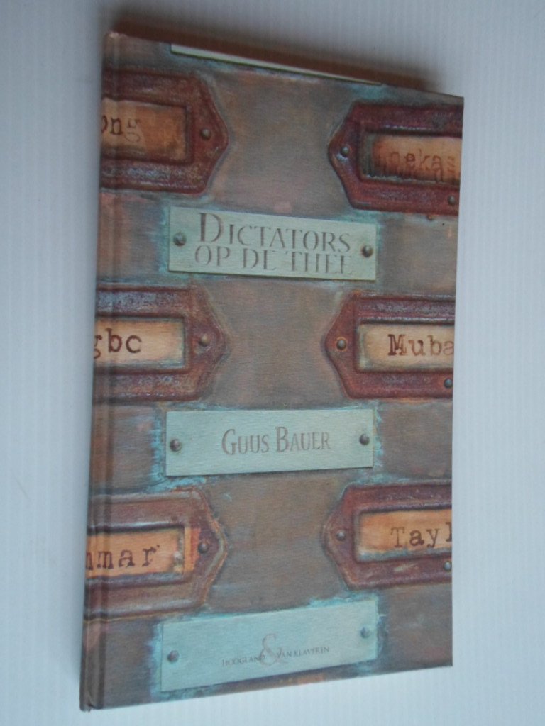 Bauer, Guus - Dictators op de thee