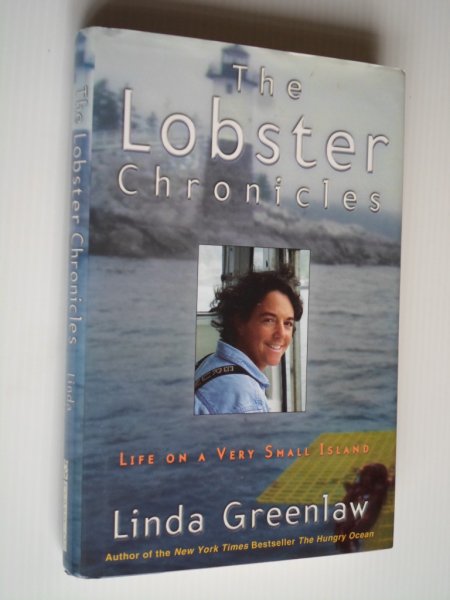 Greenlaw, Linda - The Lobster Chronicles, Life on a Very Small Island