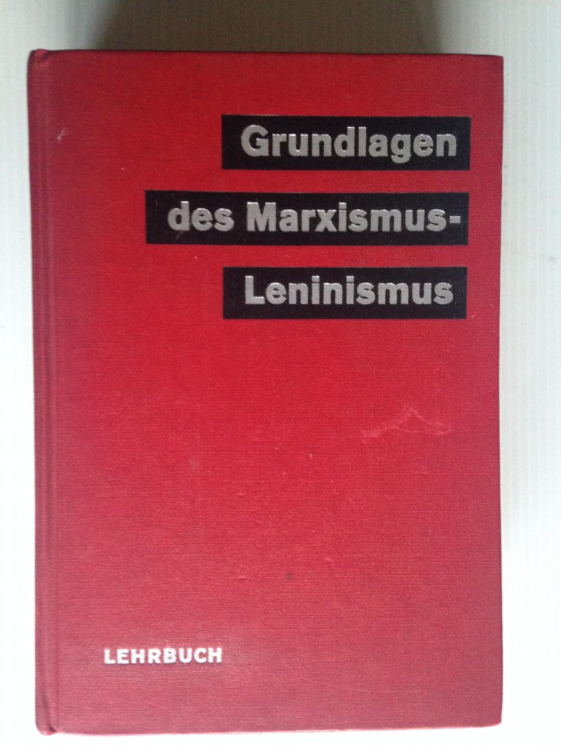  - Grundlagen der Marxismus-Leninismus, Lehrbuch