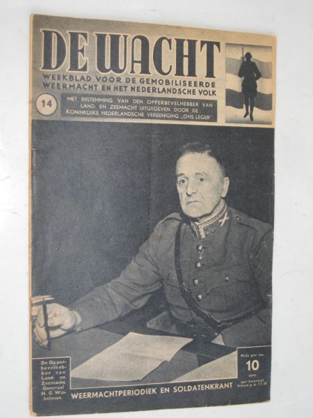  - De Wacht, weekblad voor de gemobiliseerde weermacht en het Nederlandsche volk