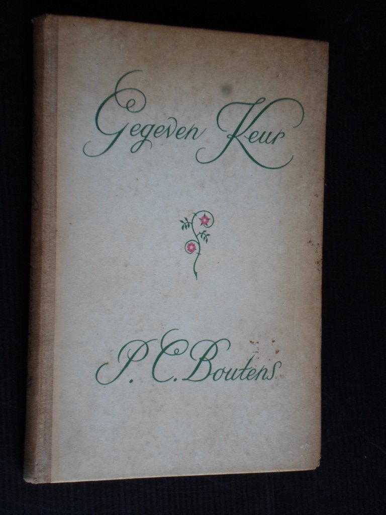 Boutens, P.C. - Gegeven Keur, gedichten