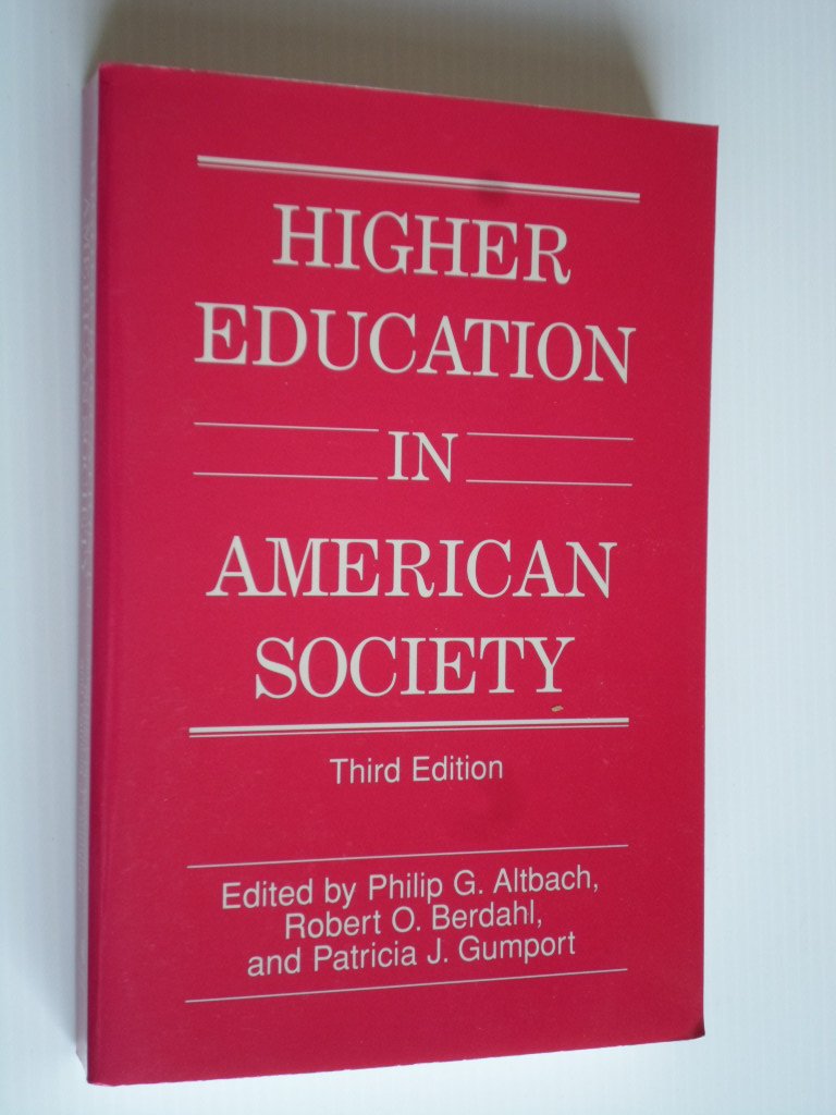 Altbach, P.G. & R.O.Berdahl & P.J.Gumport, Edited by - Higher Education in American Society