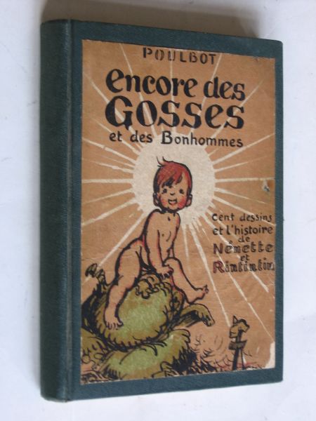  - Encore des Gosses et des Bonhommes, cent dessins et l'histoire de Nnette & Rintintin