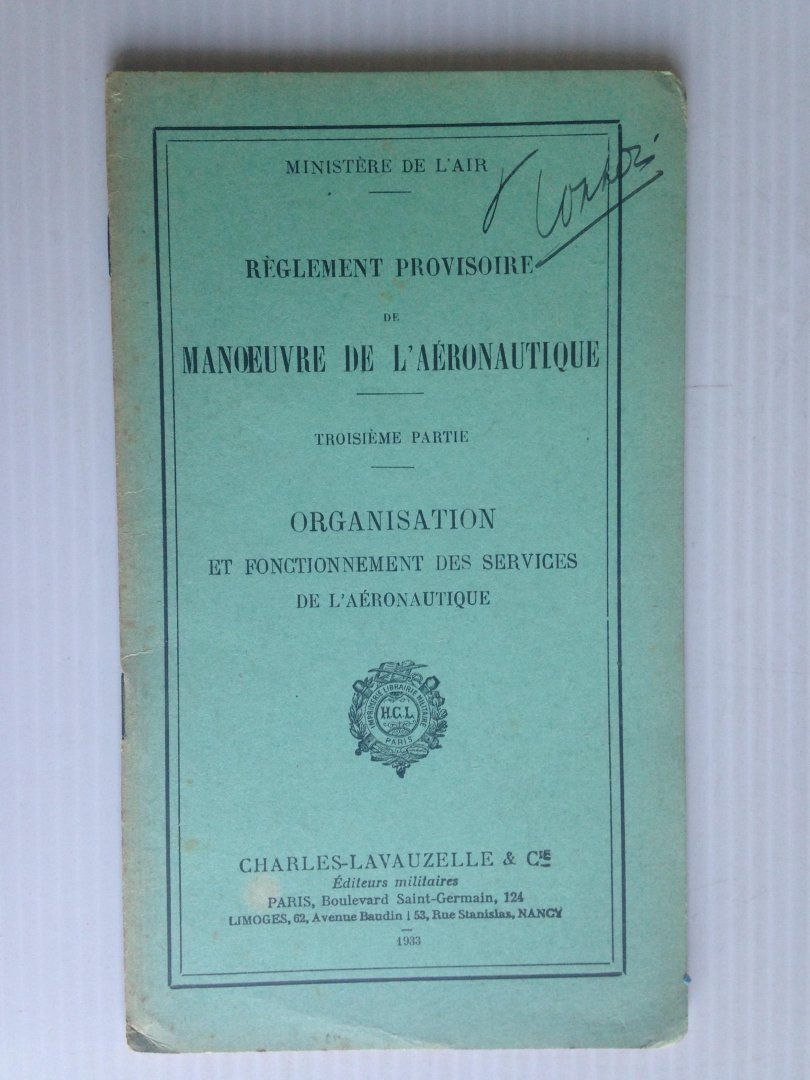  - Reglement Provisoire de Manoevre de l?Aeronautique, troisieme  partie, Organisation et fonctionnement des services de l?aeronautique