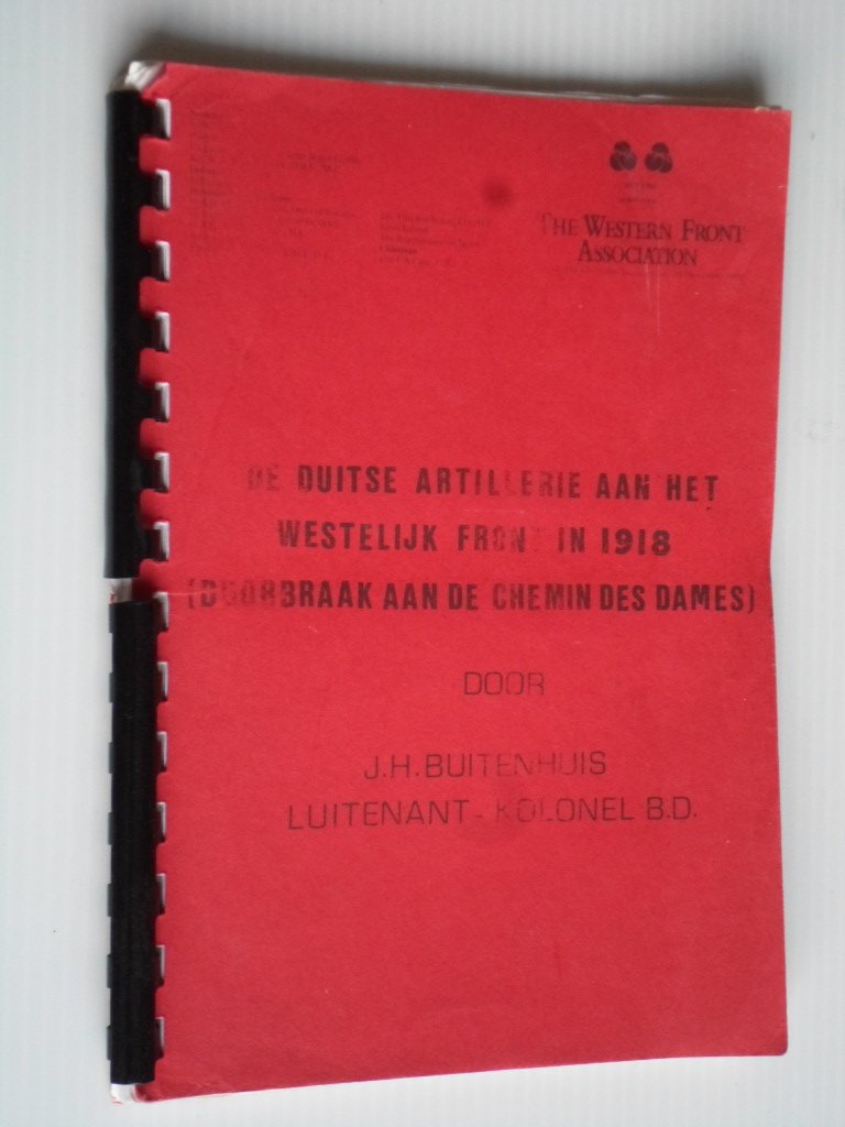 Buitenhuis, J.H. - De Duitse Artillerie aan het Westelijk Front in 1918 [Doorbraak aan de Chemin des Dames]