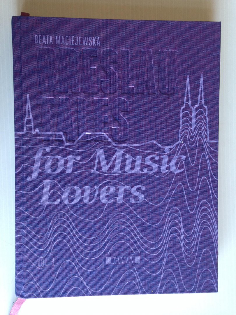 Maciejewska, Beata - Breslau Tales for Music Lovers