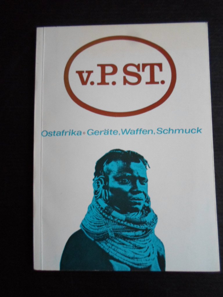 Bhnung, Walter & Johannes Kalter, Helmtraud Sheikh Dilthey - Ostafrika, Gerte, Waffen, Schmuck