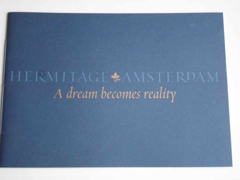  - Hermitage Amsterdam, A dream becomes reality