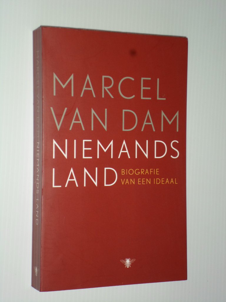 Dam, Marcel van - Niemandsland, Biografie van een ideaal