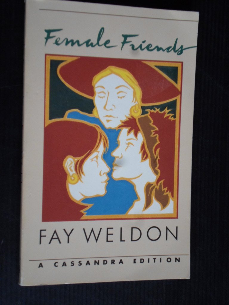 Weldon, Fay - Female Friends