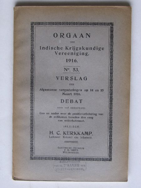 Orgaan der Indische Krijgskundige Vereeniging - Debat over Een en ander over de postieverbetering van de militairen beneden den rang van onderluitenant, H.C.Kerkkamp, Lt Kol der Infanterie