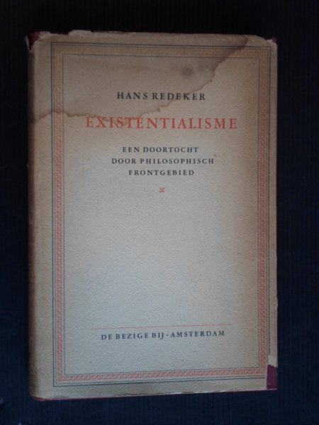 Redeker, Hans - Existentialisme, een doortocht door philosophisch frontgebied
