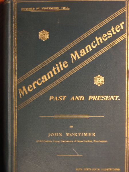 Mortimer, John - Mercantile Manchester, Past & Present
