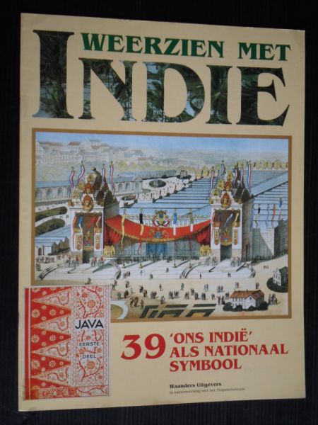 Weerzien met Indie - 'Ons Indie' als Nationaal Symbool, deel 39