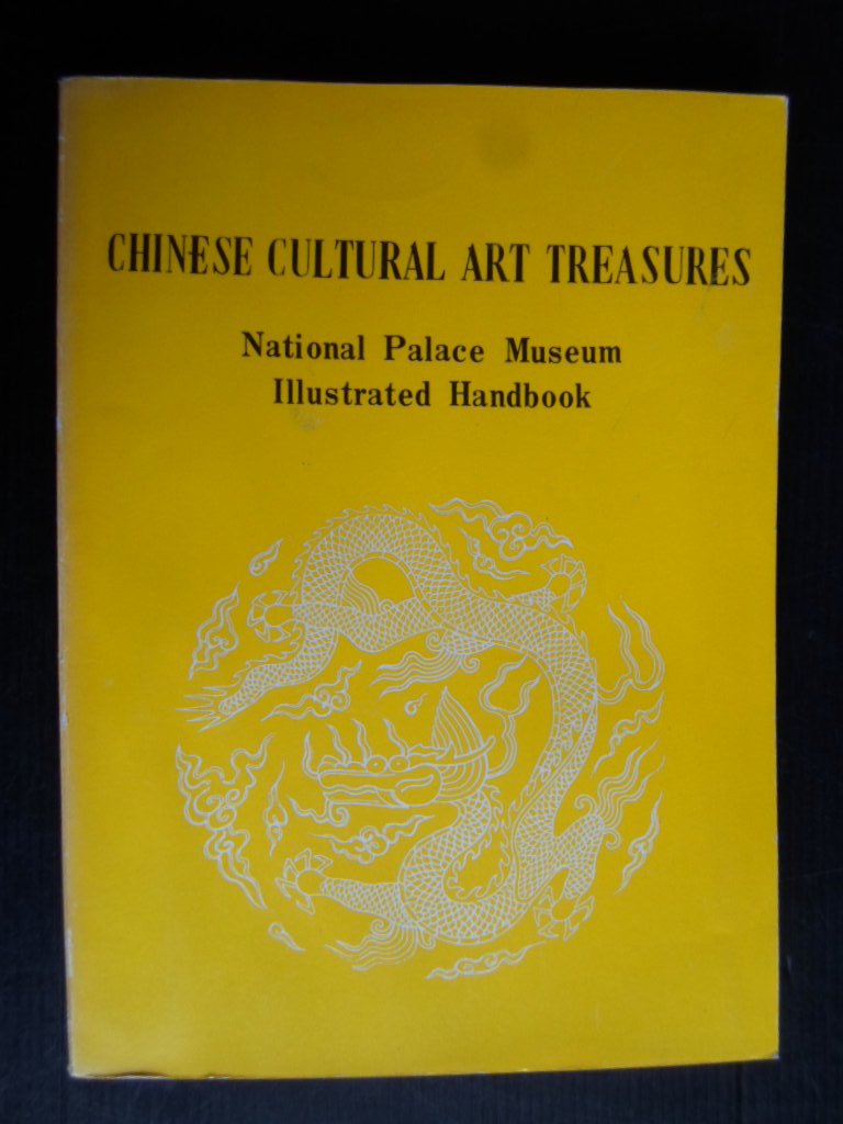  - Chinese Cultural Art Treasures, National Palace Museum Ilustrated Handbook