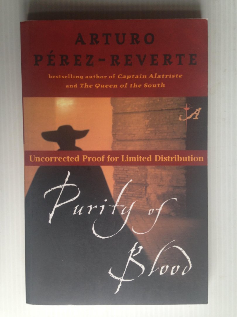 Prez-Reverte, Arturo - Purity of Blood