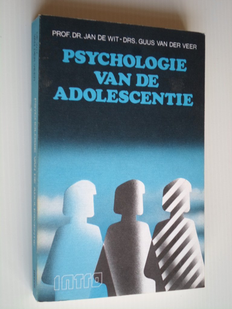 Wit, Prof Dr Jan de & Drs Guus van der Veer - Psychologie van de adoloscentie